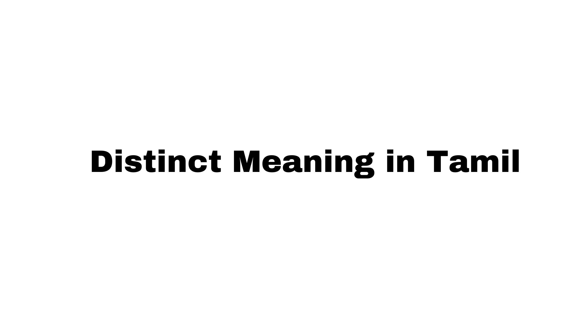 Distinct Meaning in Tamil